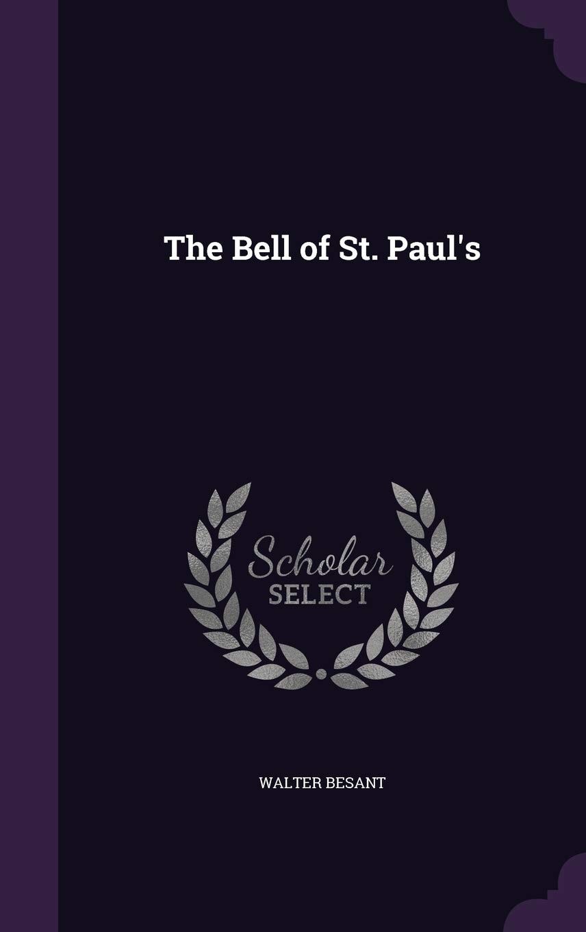 The Bell of St. Paul's (Classic Reprint)