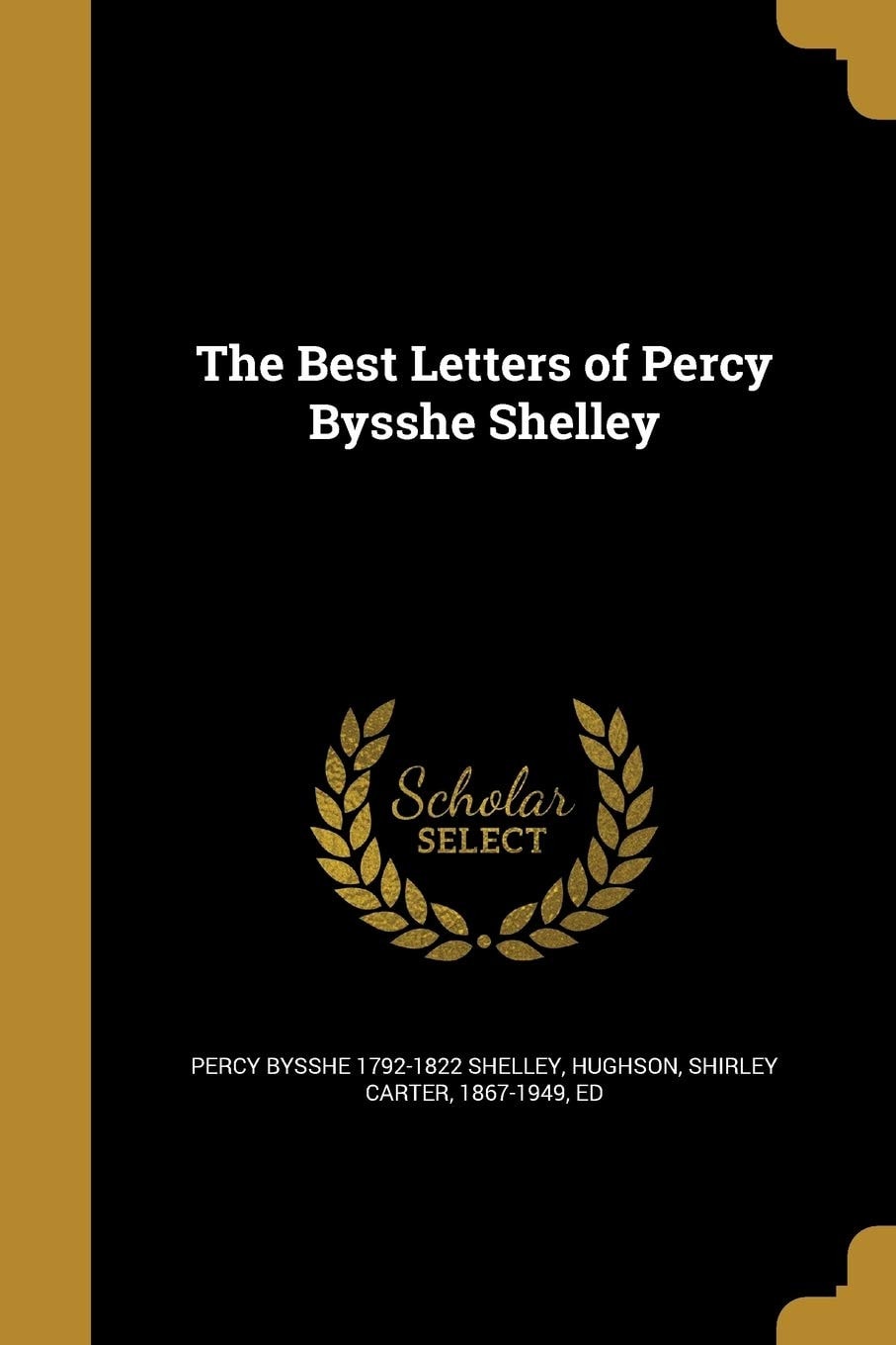 The Best Letters of Percy Bysshe Shelley