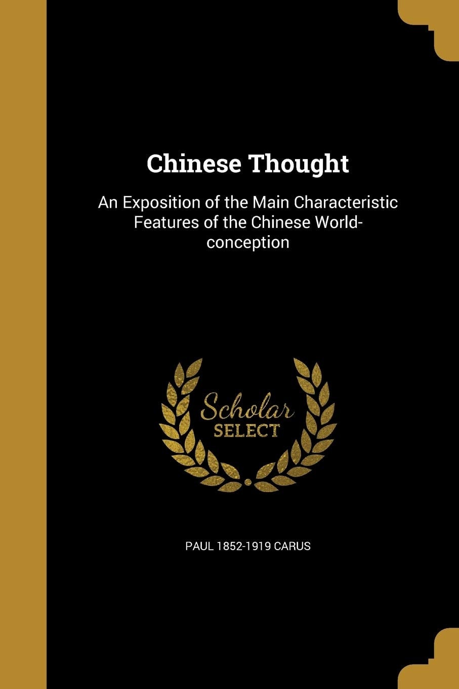 Chinese Thought An Exposition of the Main Characteristic Features of the Chinese World-Conception