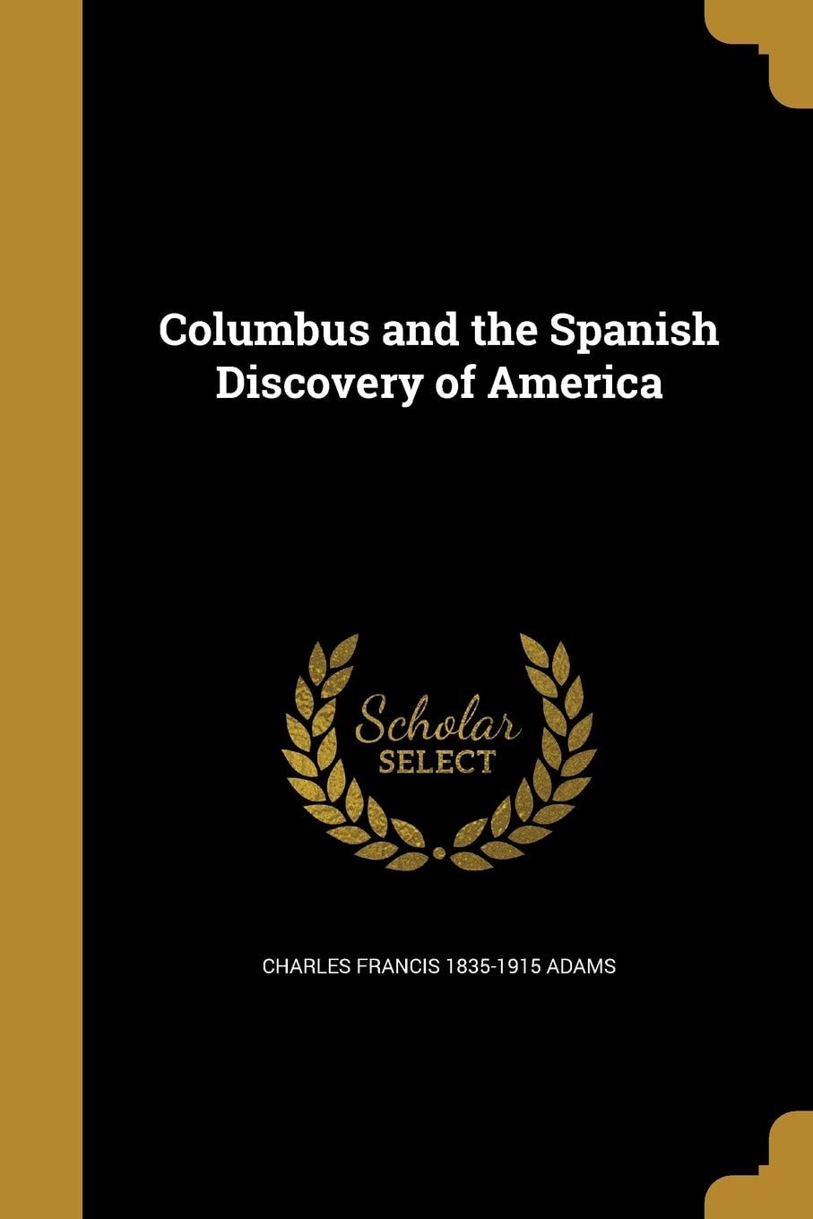Columbus and the Spanish Discovery of America