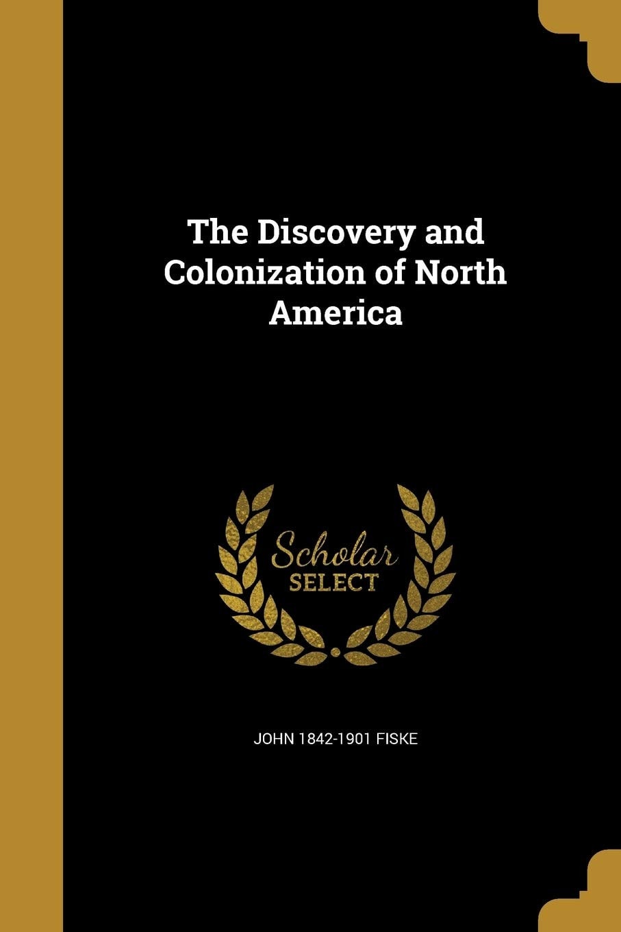 The Discovery and Colonization of North America