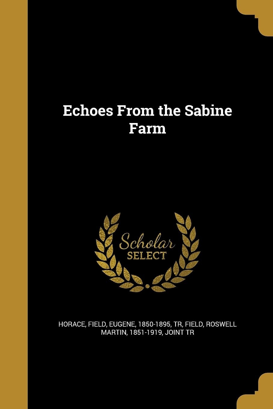 Echoes from the Sabine Farm