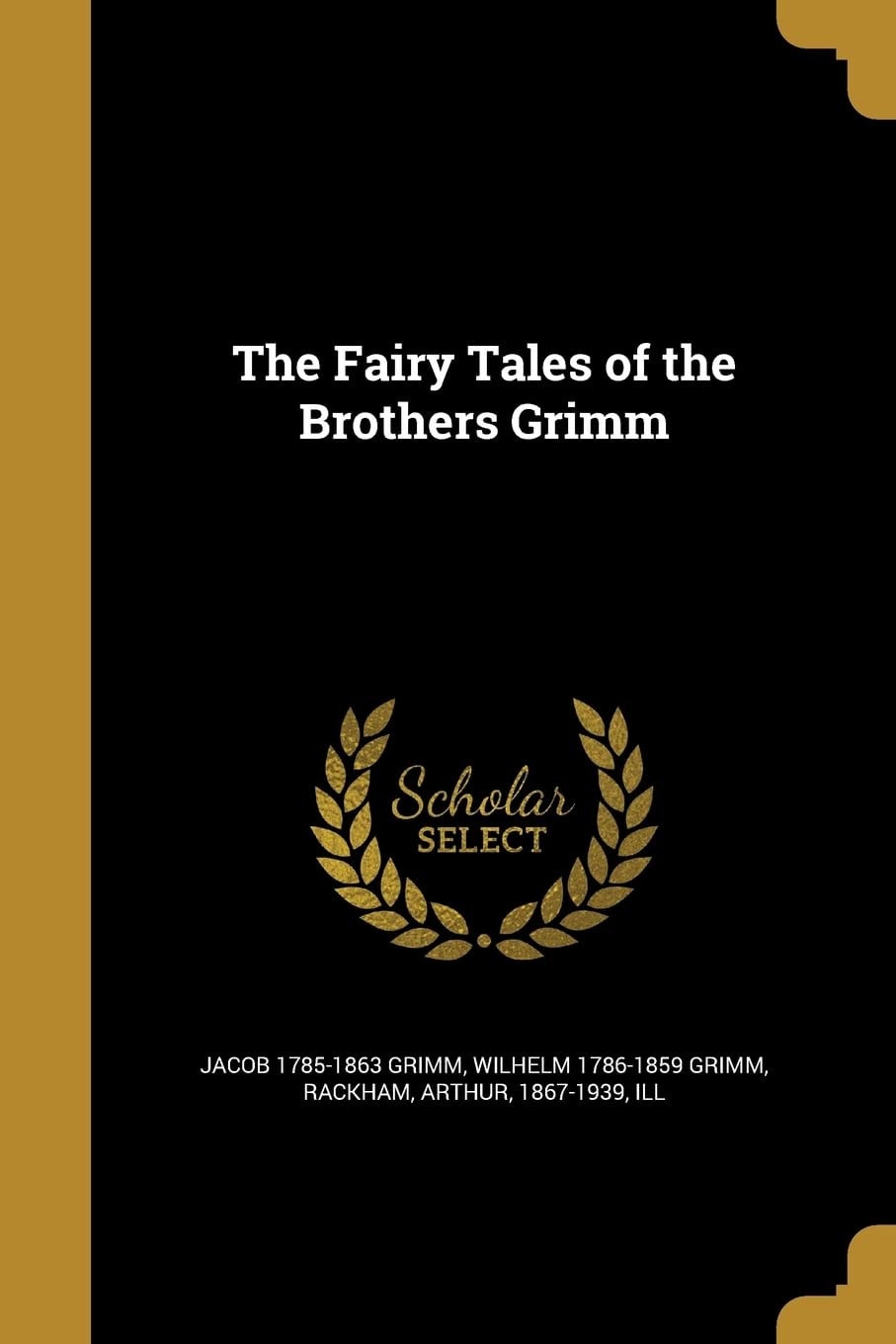 The Fairy Tales of the Brothers Grimm