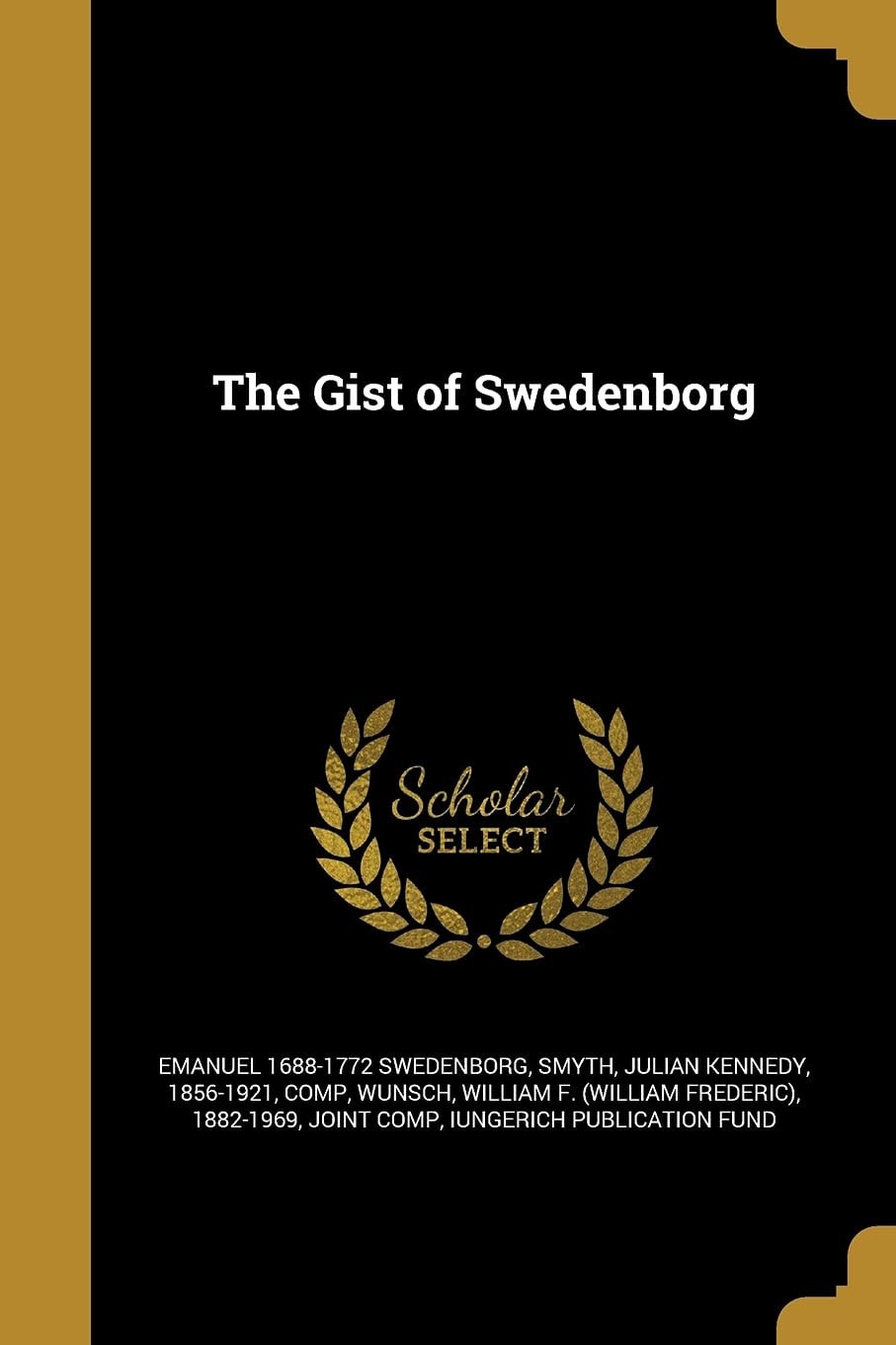 The Gist of Swedenborg