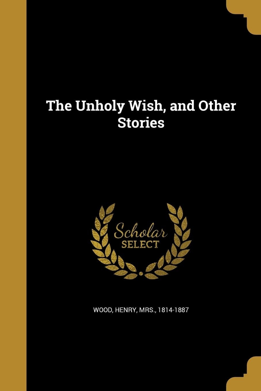 The Unholy Wish, and Other Stories