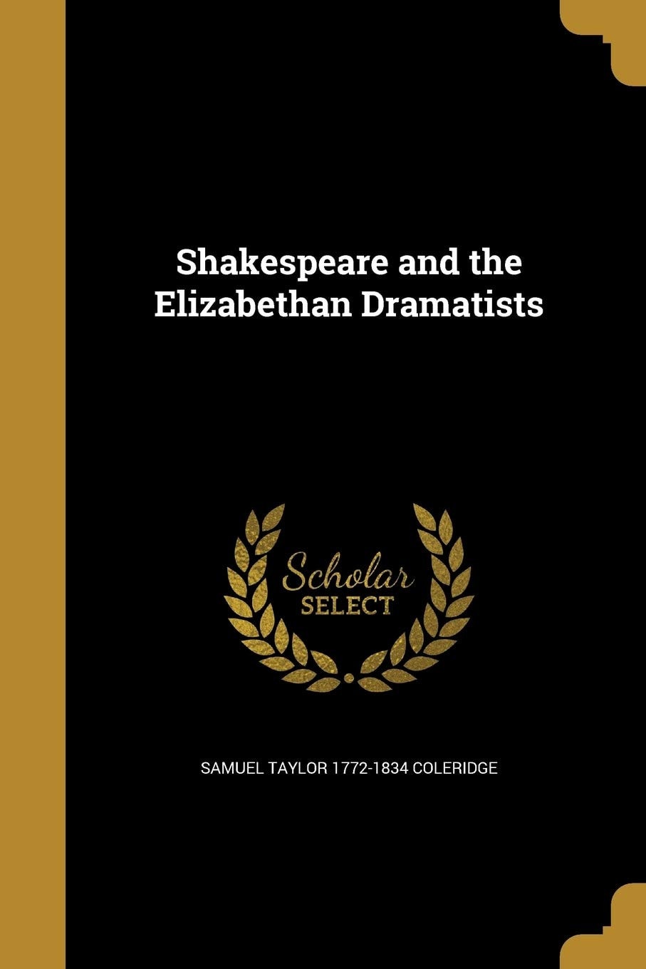 Shakespeare and the Elizabethan Dramatists