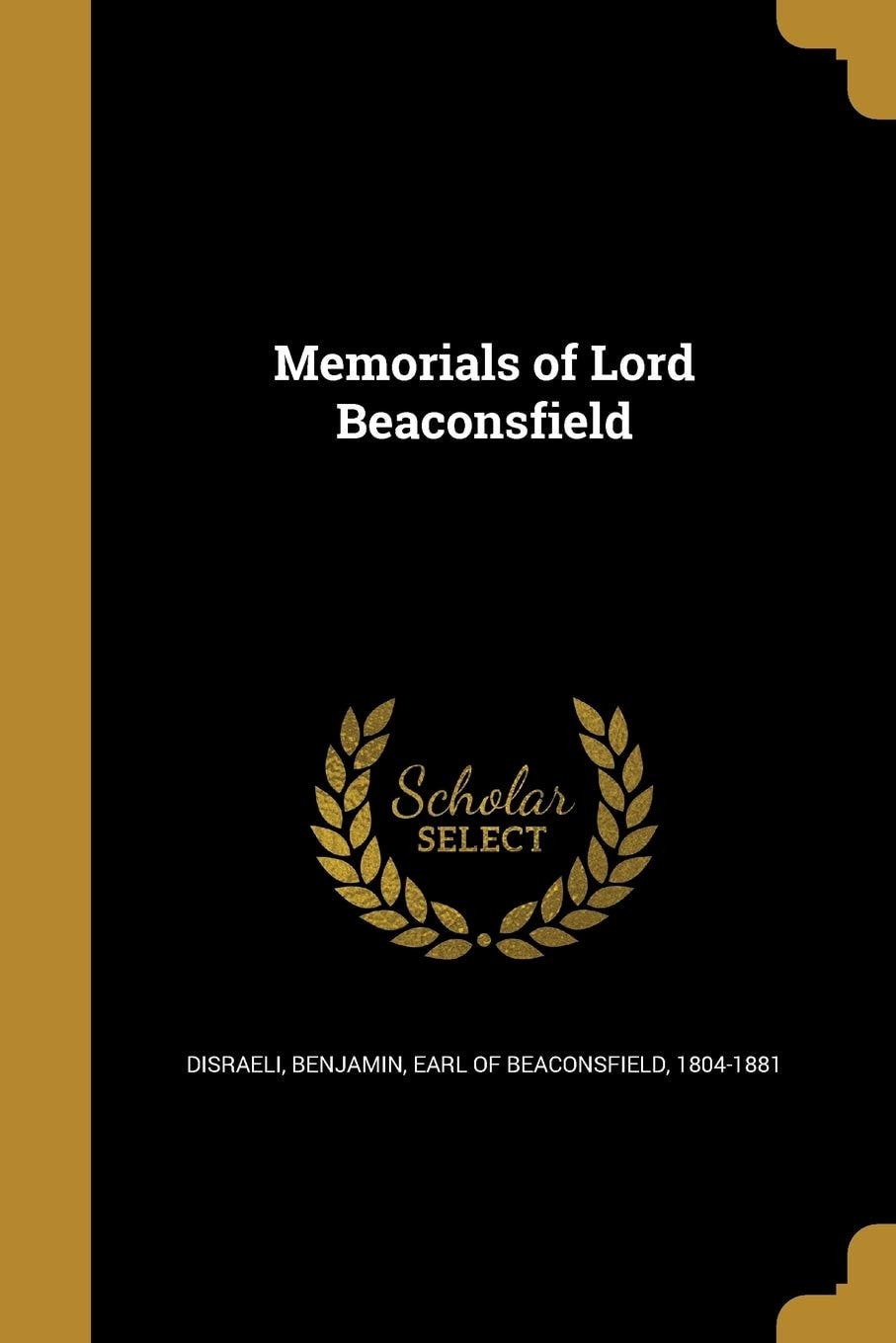 Memorials of Lord Beaconsfield