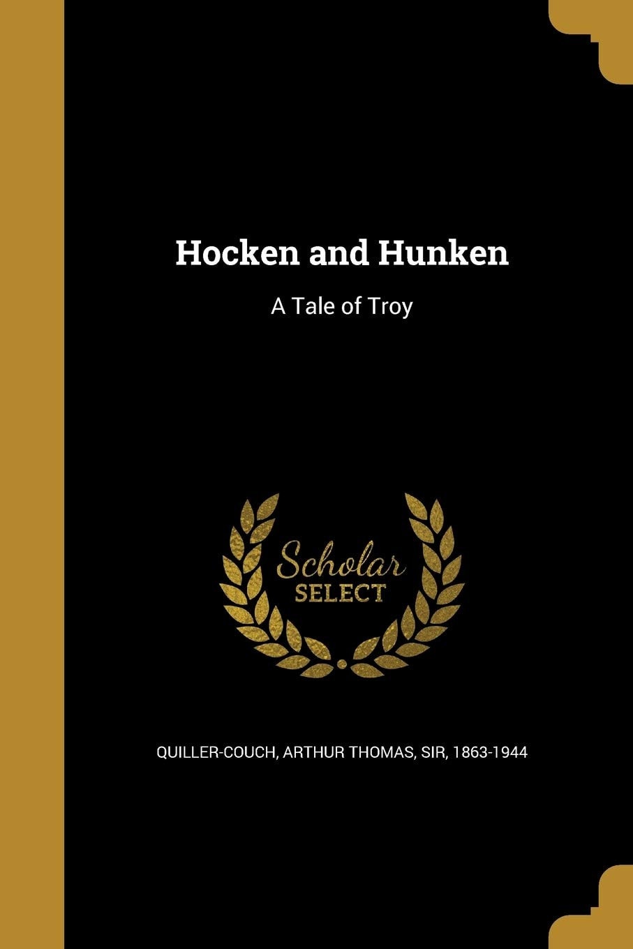 Hocken and Hunken; a Tale of Troy