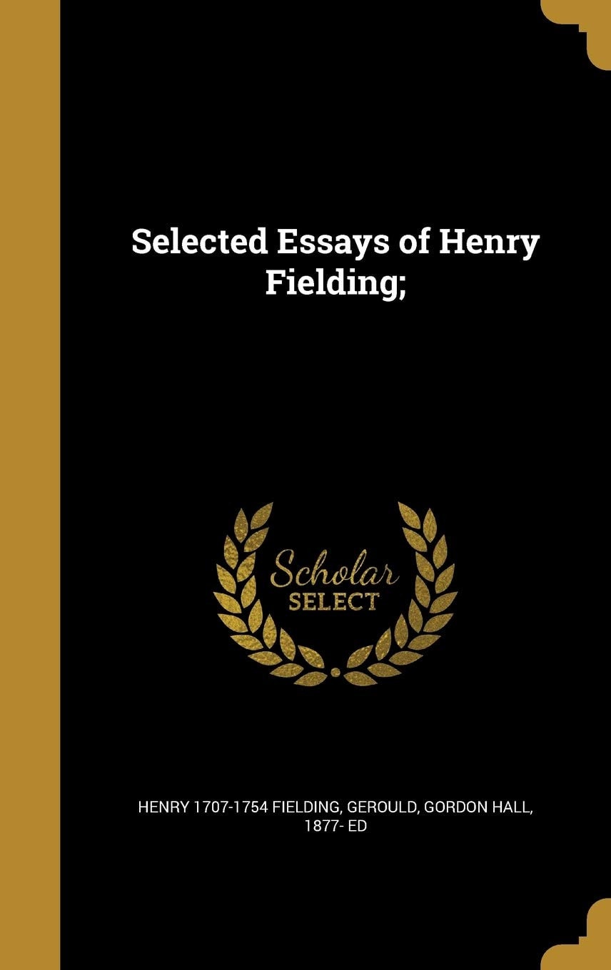Selected Essays of Henry Fielding;