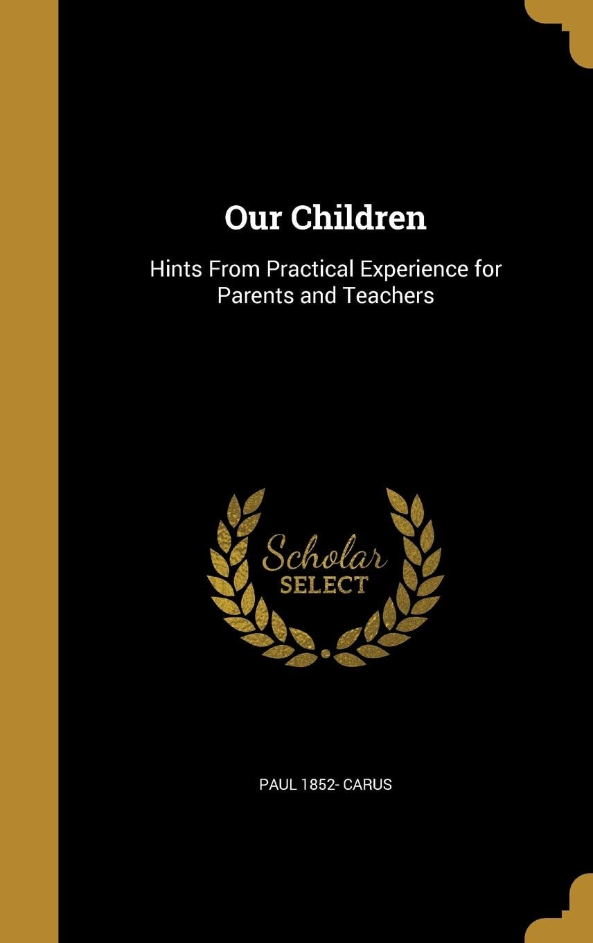 Our Children: Hints From Practical Experience For Parents And Teachers