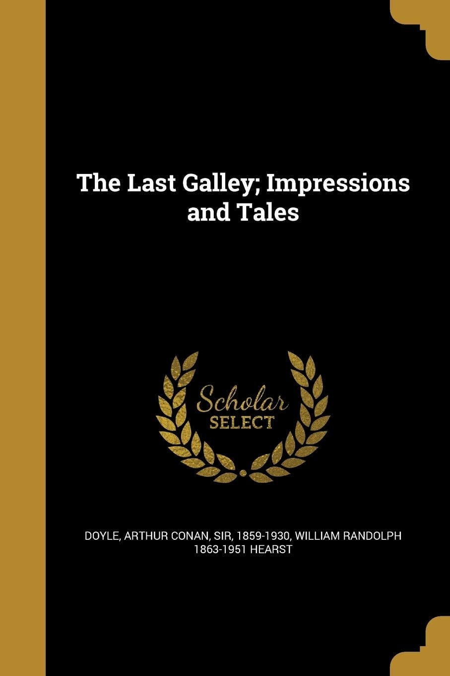 The Last Galley Impressions and Tales