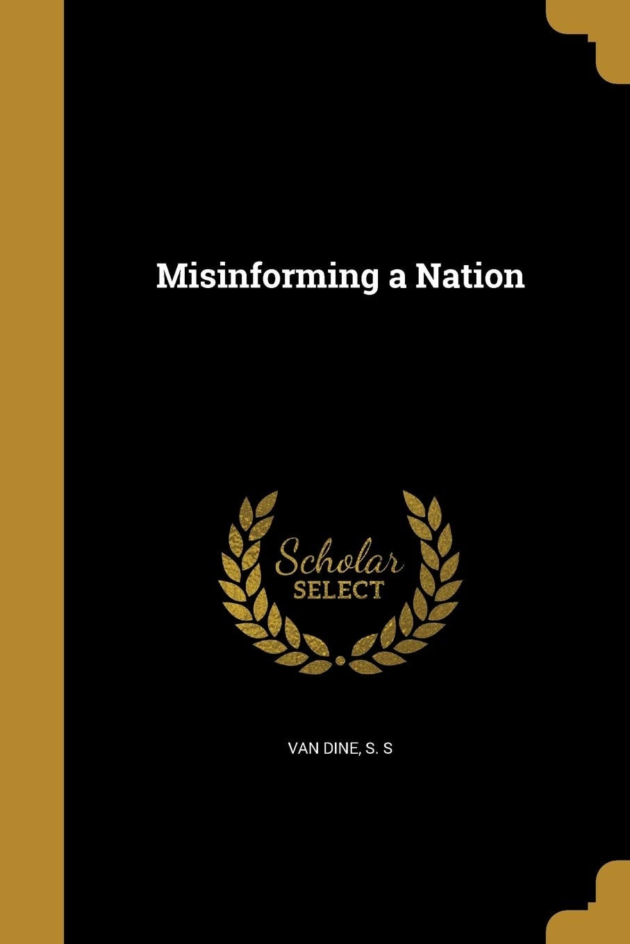 Misinforming a Nation