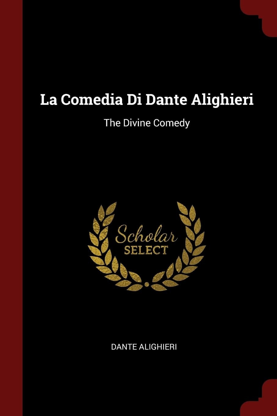 La Comedia Di Dante Alighieri The Divine Comedy