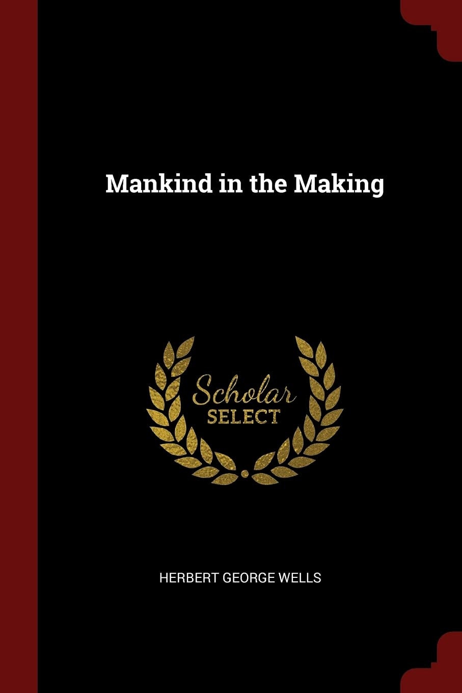 Mankind in the Making
