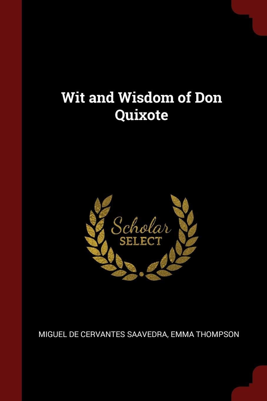 Wit and Wisdom of Don Quixote