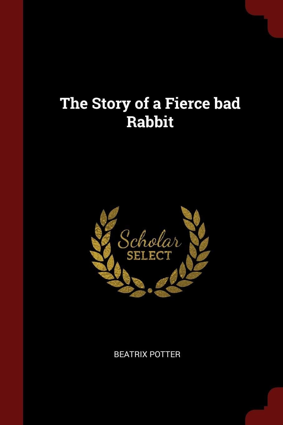 The Story of a Fierce Bad Rabbit