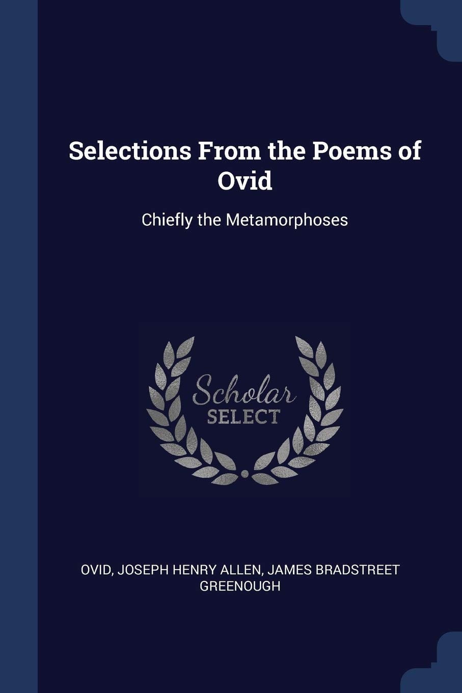 Selections From The Poems Of Ovid: Chiefly The Metamorphoses (1876)