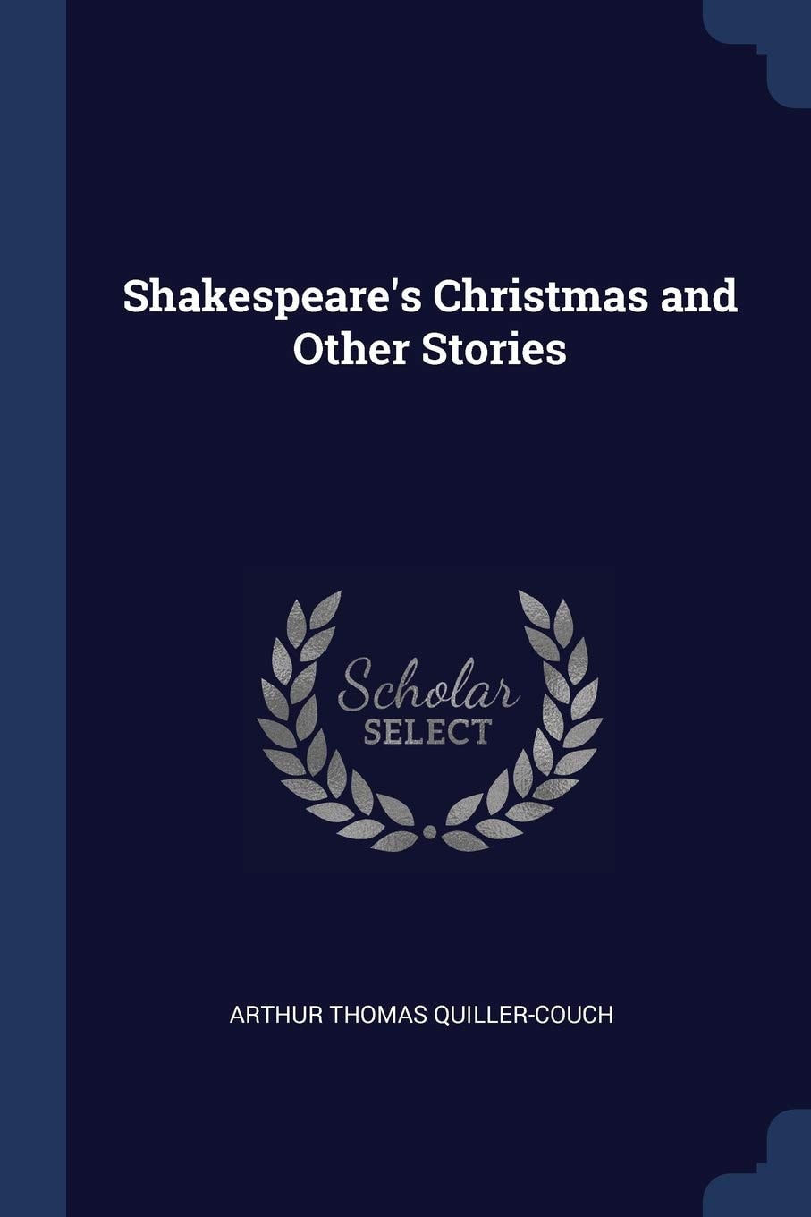 Shakespeare's Christmas and Other Stories