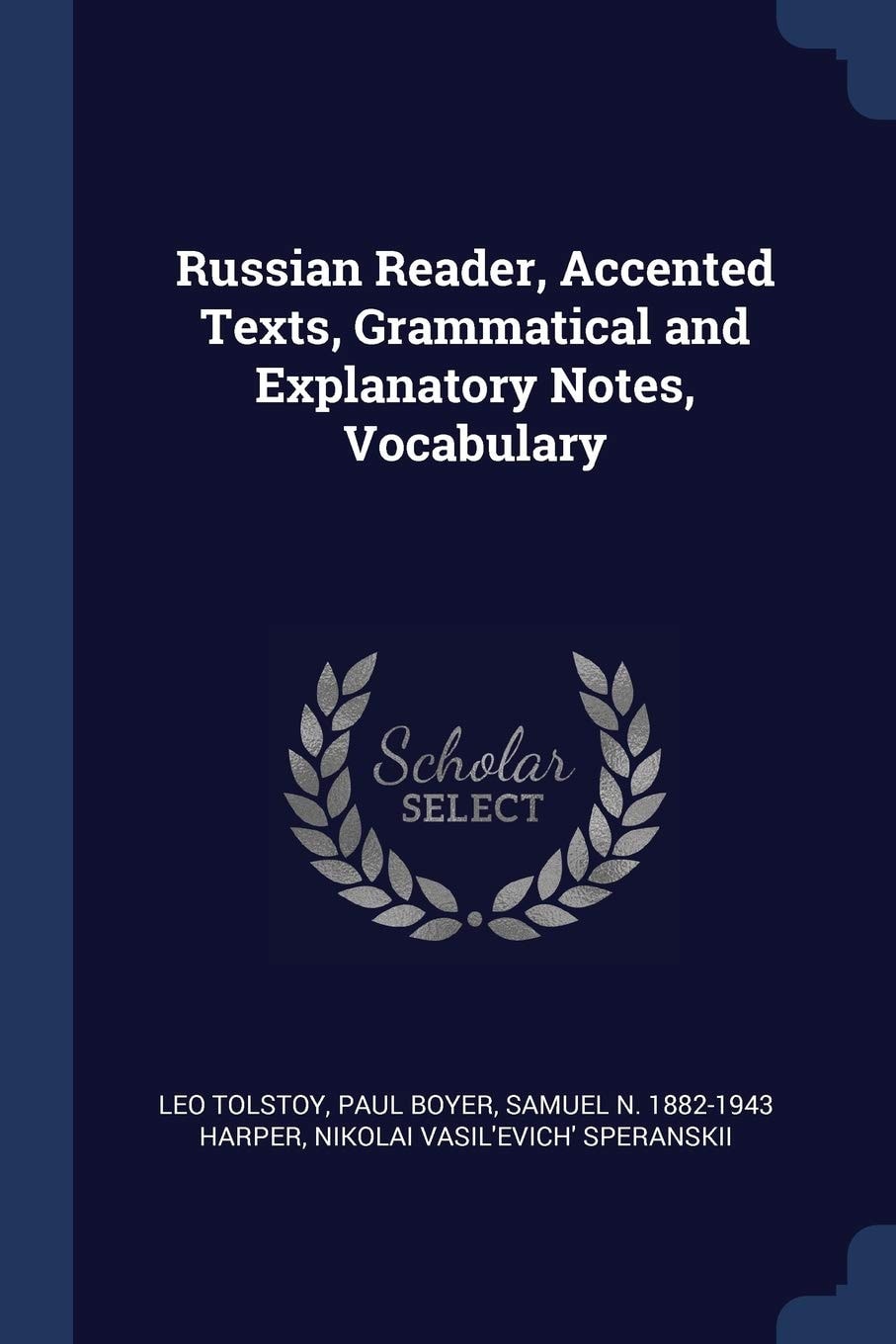 Russian Reader, Accented Texts, Grammatical and Explanatory Notes, Vocabulary