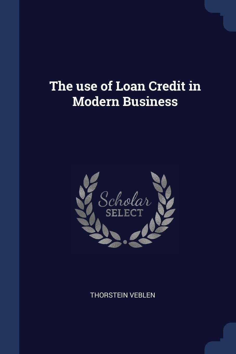 The Use of Loan Credit in Modern Business