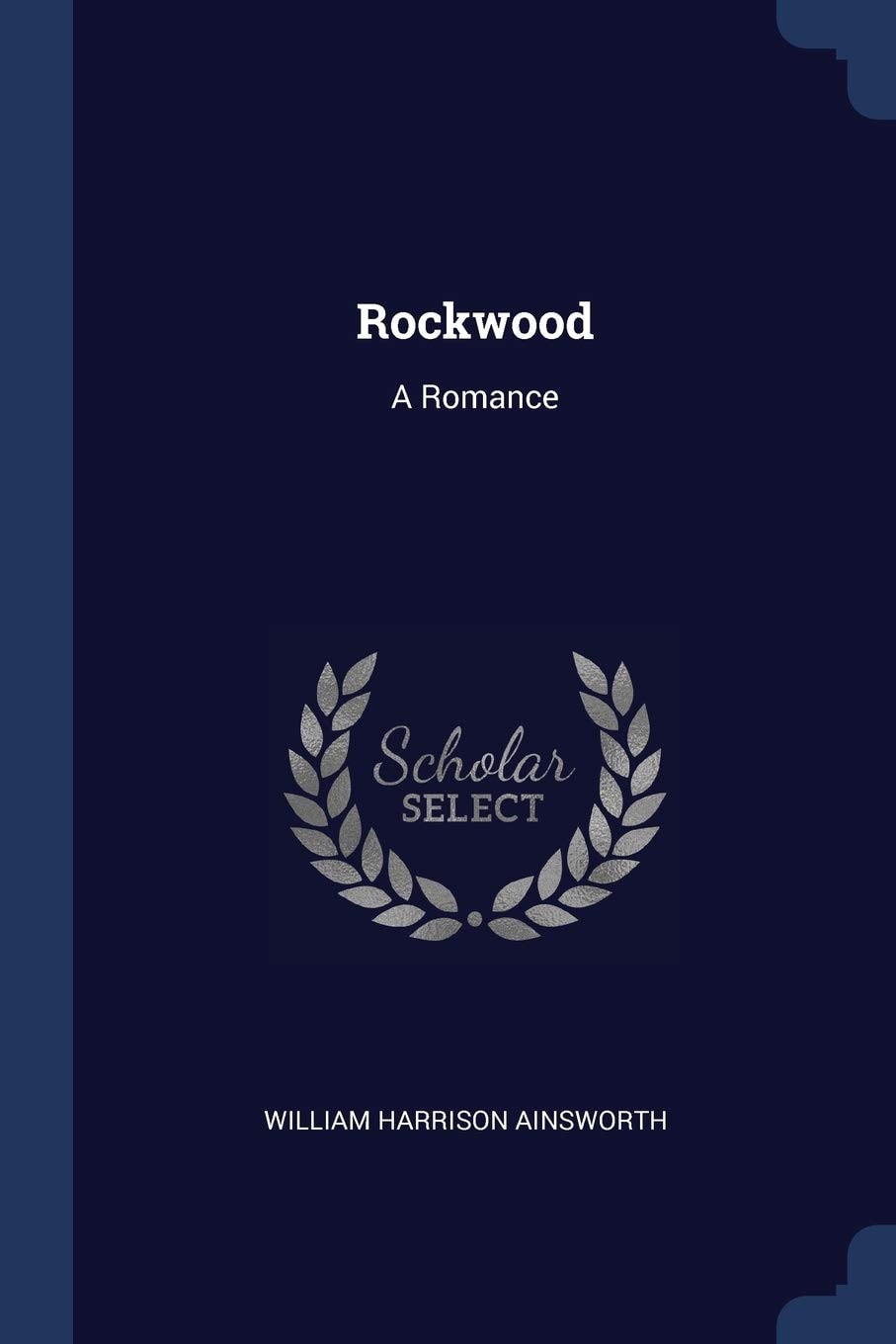 Rockwood A Romance