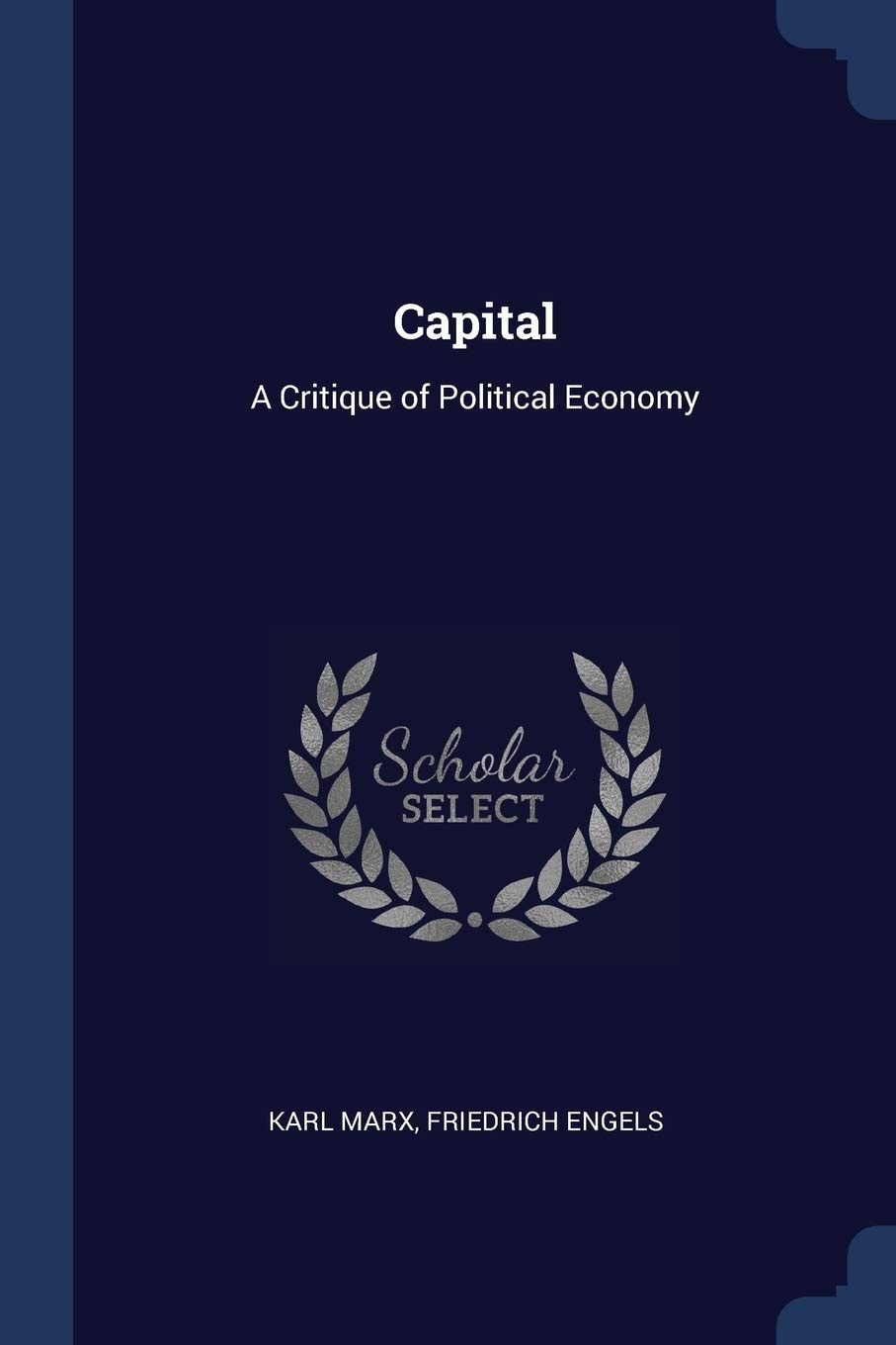 Capital A Critique of Political Economy