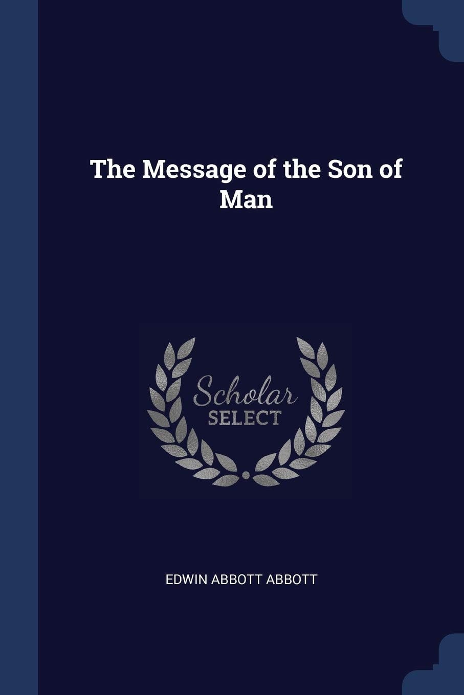The Message of the Son of Man