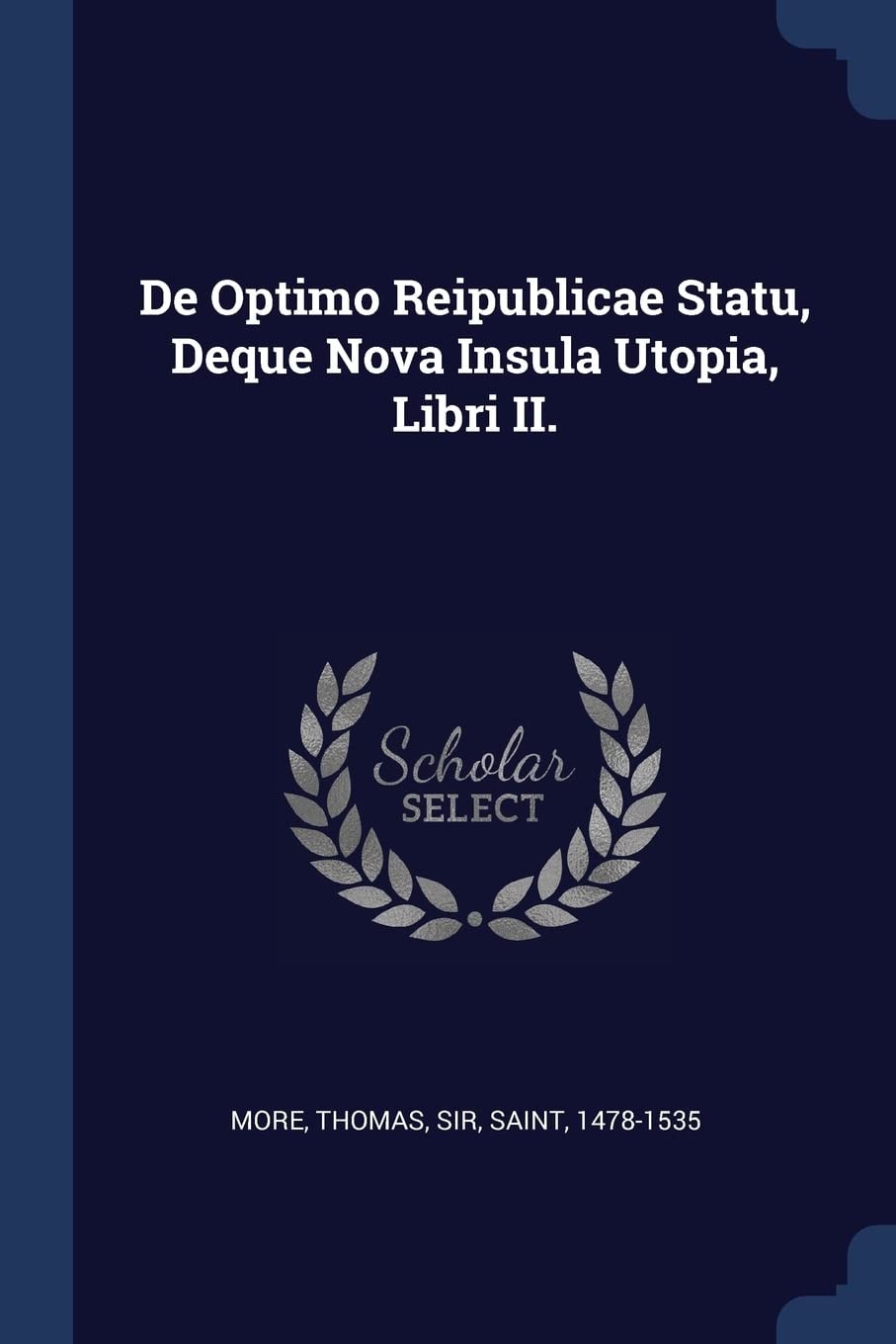 De Optimo Reipublicae Statu, Deque Nova Insula Utopia, Libri II