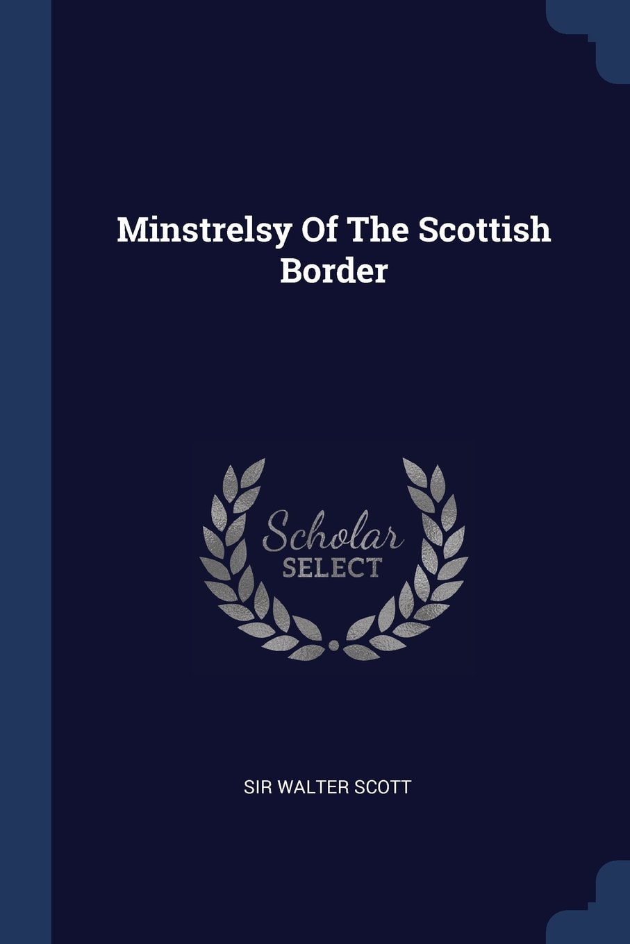 Minstrelsy of the Scottish Border