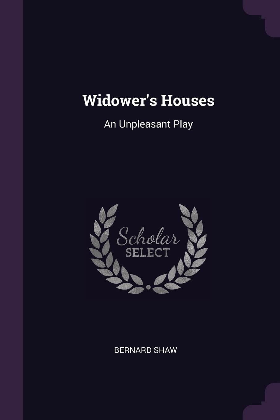 Widower's Houses An Unpleasant Play