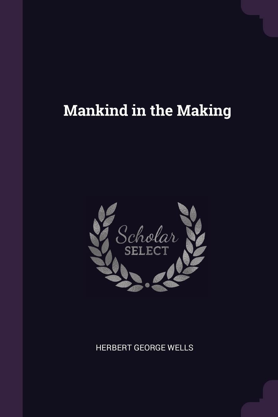 Mankind in the Making