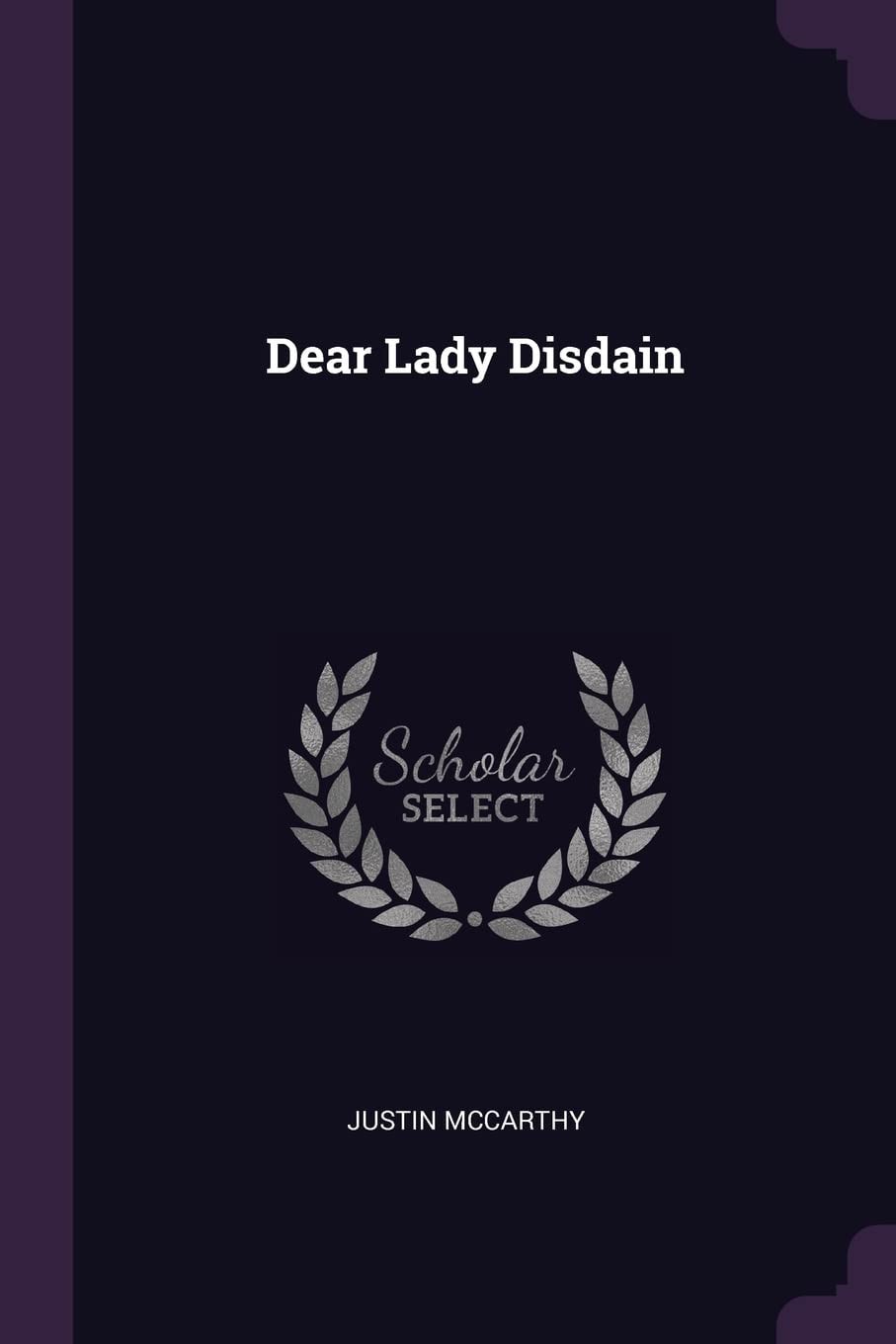 Dear Lady Disdain
