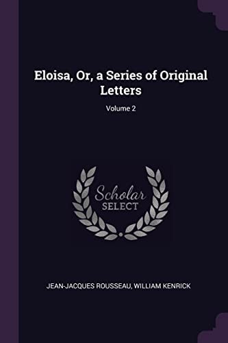 Eloisa, Or a Series of Original Letters, Vol. 1 (Classic Reprint)