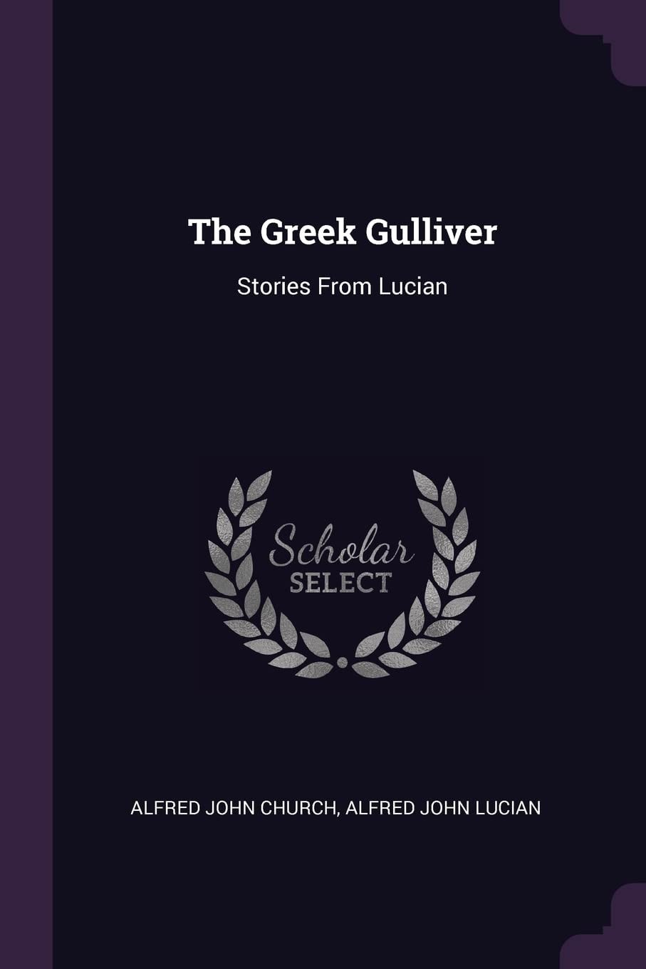 The Greek Gulliver Stories From Lucian