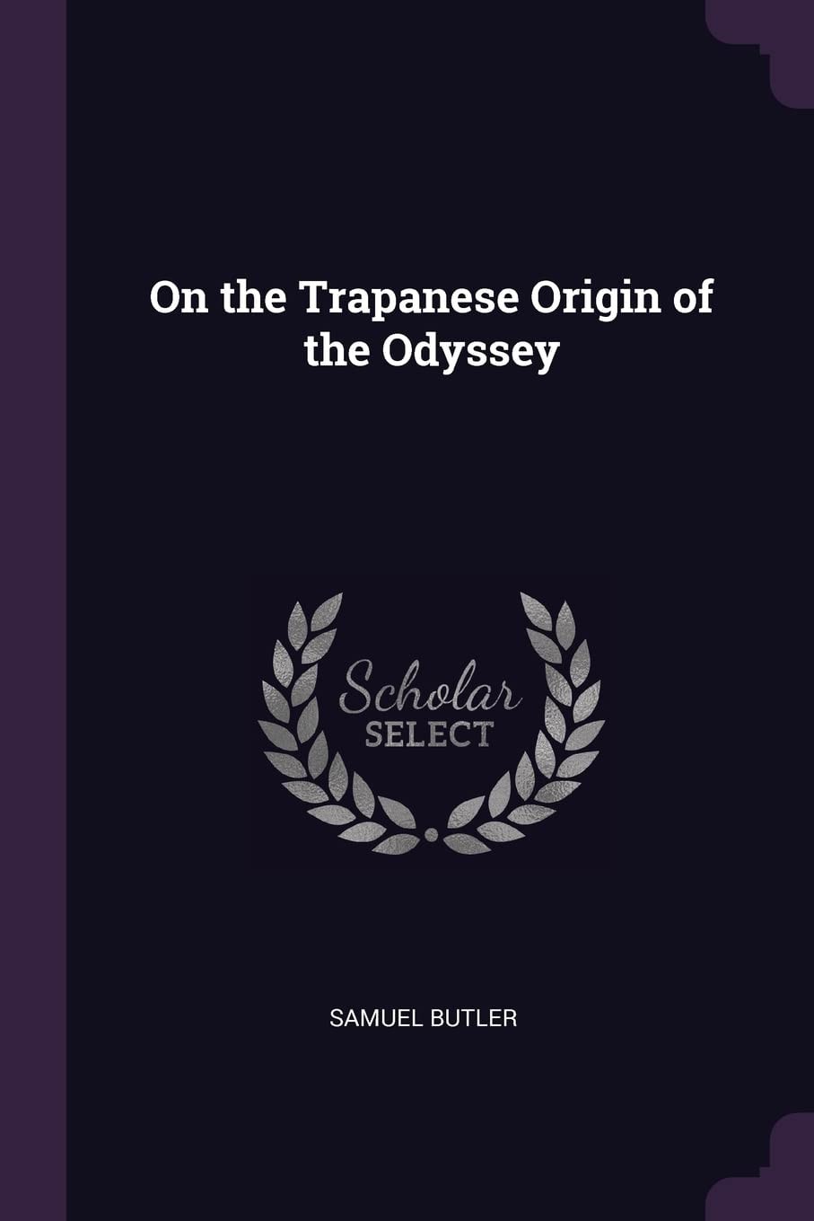 On the Trapanese Origin of the Odyssey (Classic Reprint)
