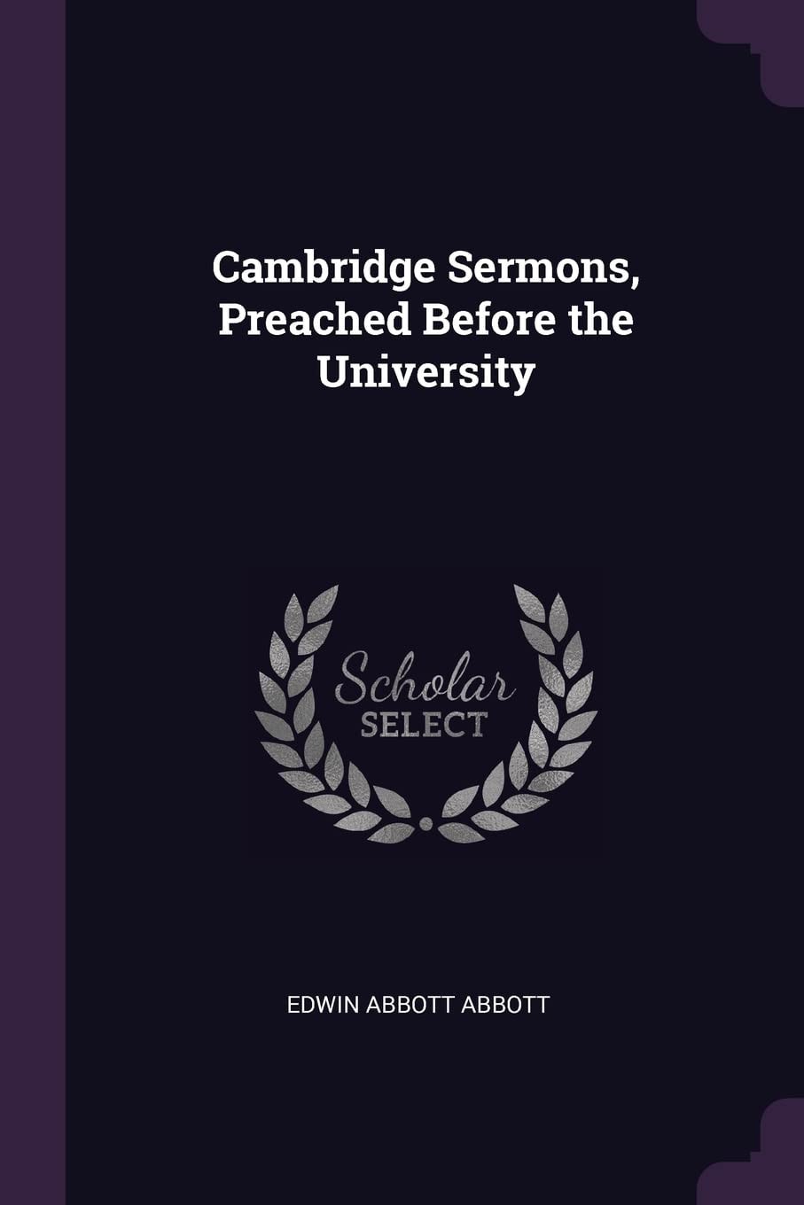 Cambridge Sermons, Preached Before the University