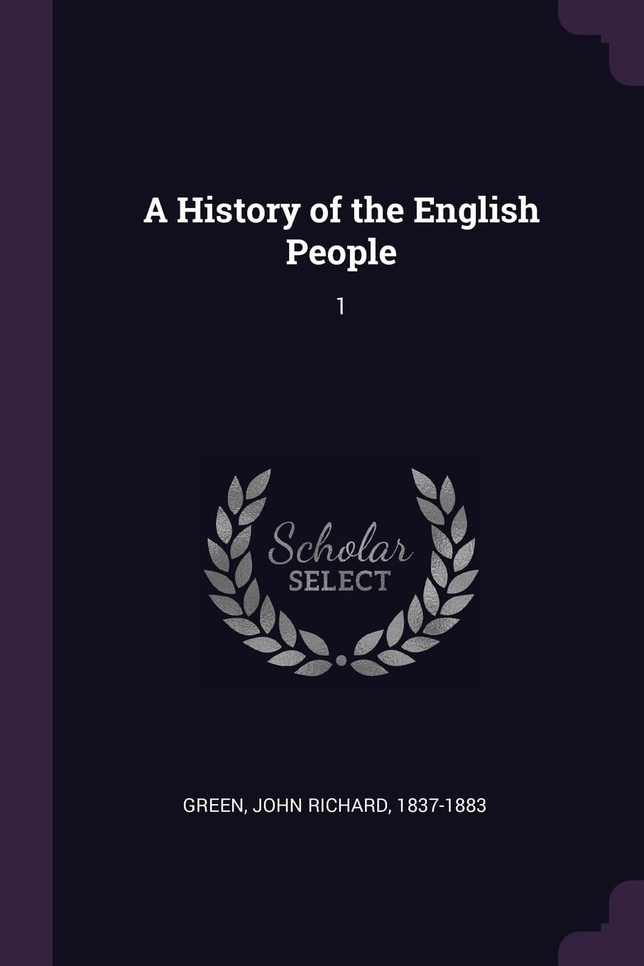 A History of the English People 1