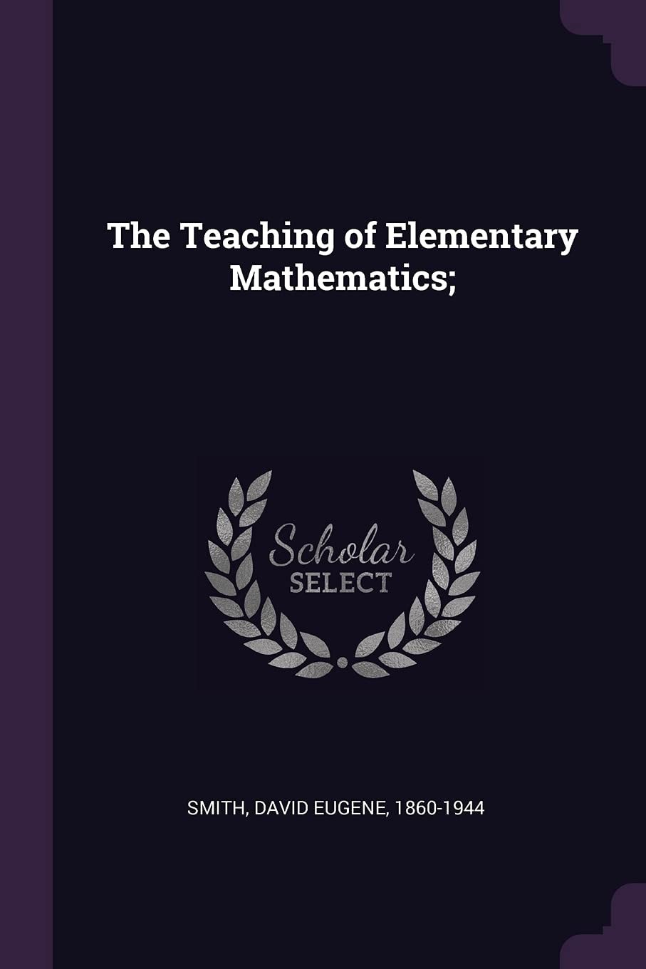 The Teaching of Elementary Mathematics