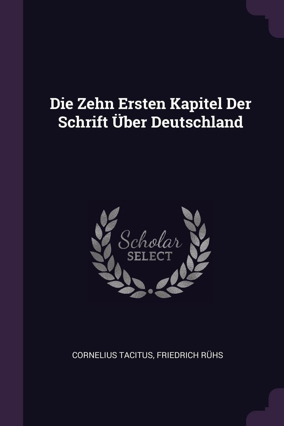 Die Zehn Ersten Kapitel Der Schrift Über Deutschland