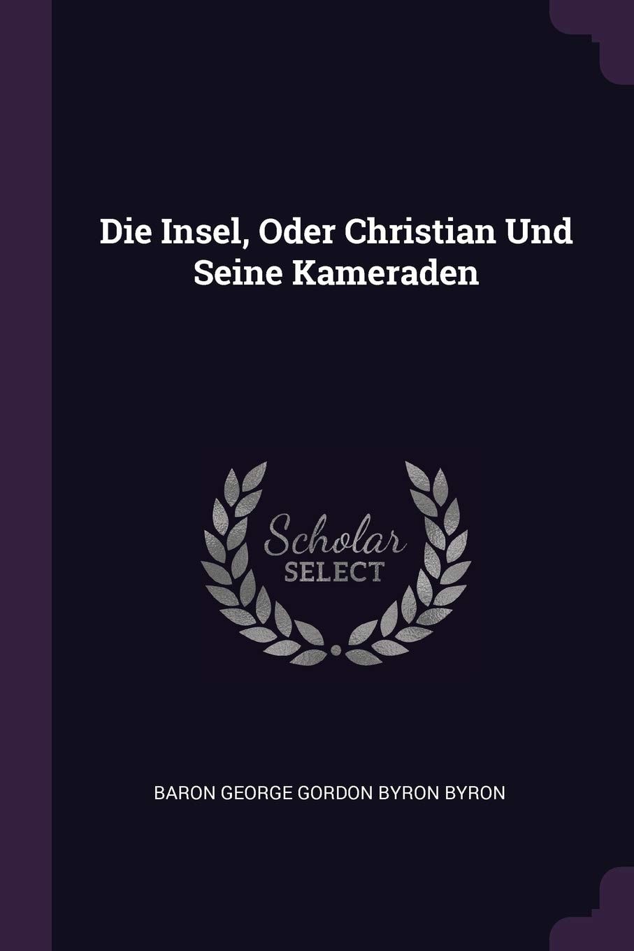 Die Insel, Oder Christian Und Seine Kameraden