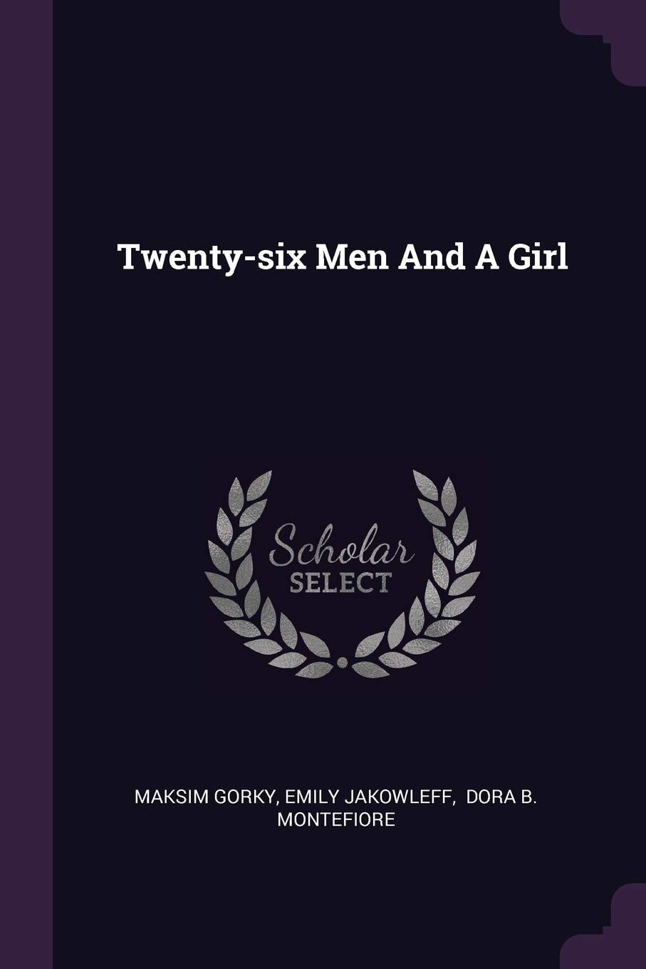 Twenty-Six Men and a Girl