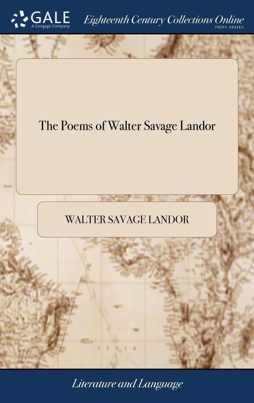 The Poems of Walter Savage Landor