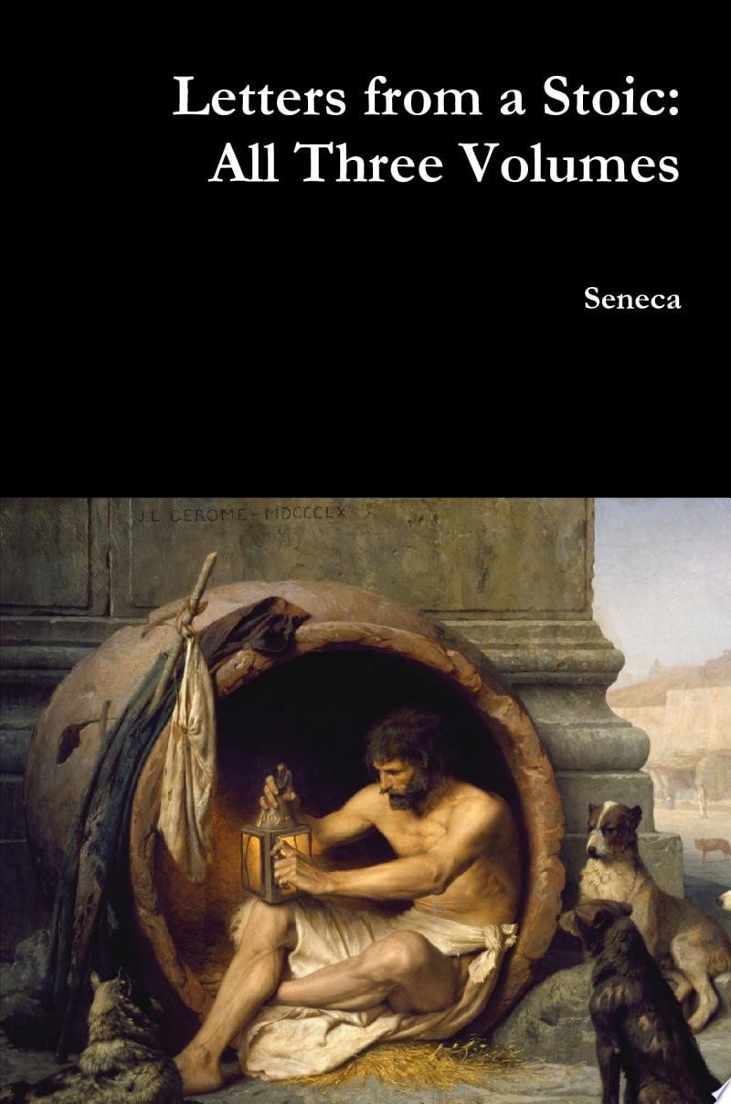 Letters from a Stoic: All Three Volumes All Three Volumes