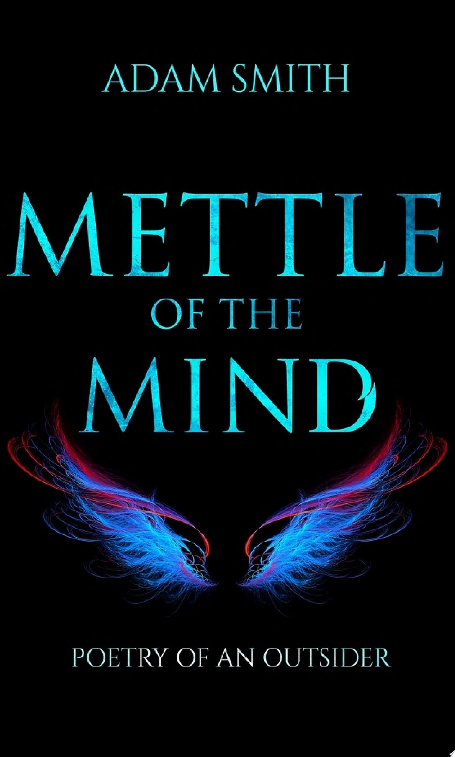 Mettle of the Mind Poetry of an Outsider