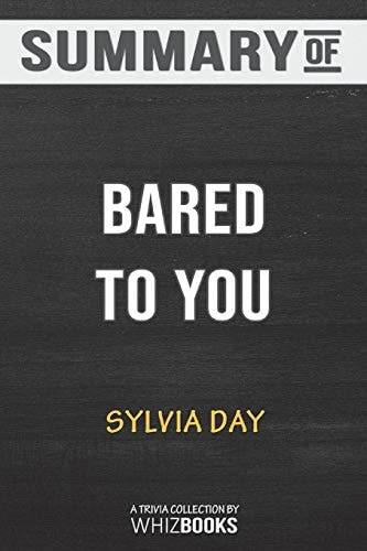 Summary of Bared to You by Sylvia Day Trivia/Quiz Book
