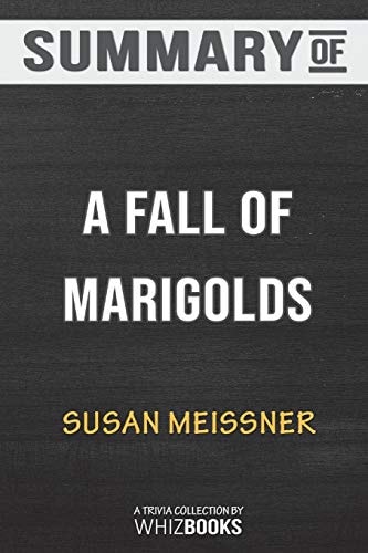 Summary of a Fall of Marigolds by Susan Meissner Trivia/Quiz for Fans