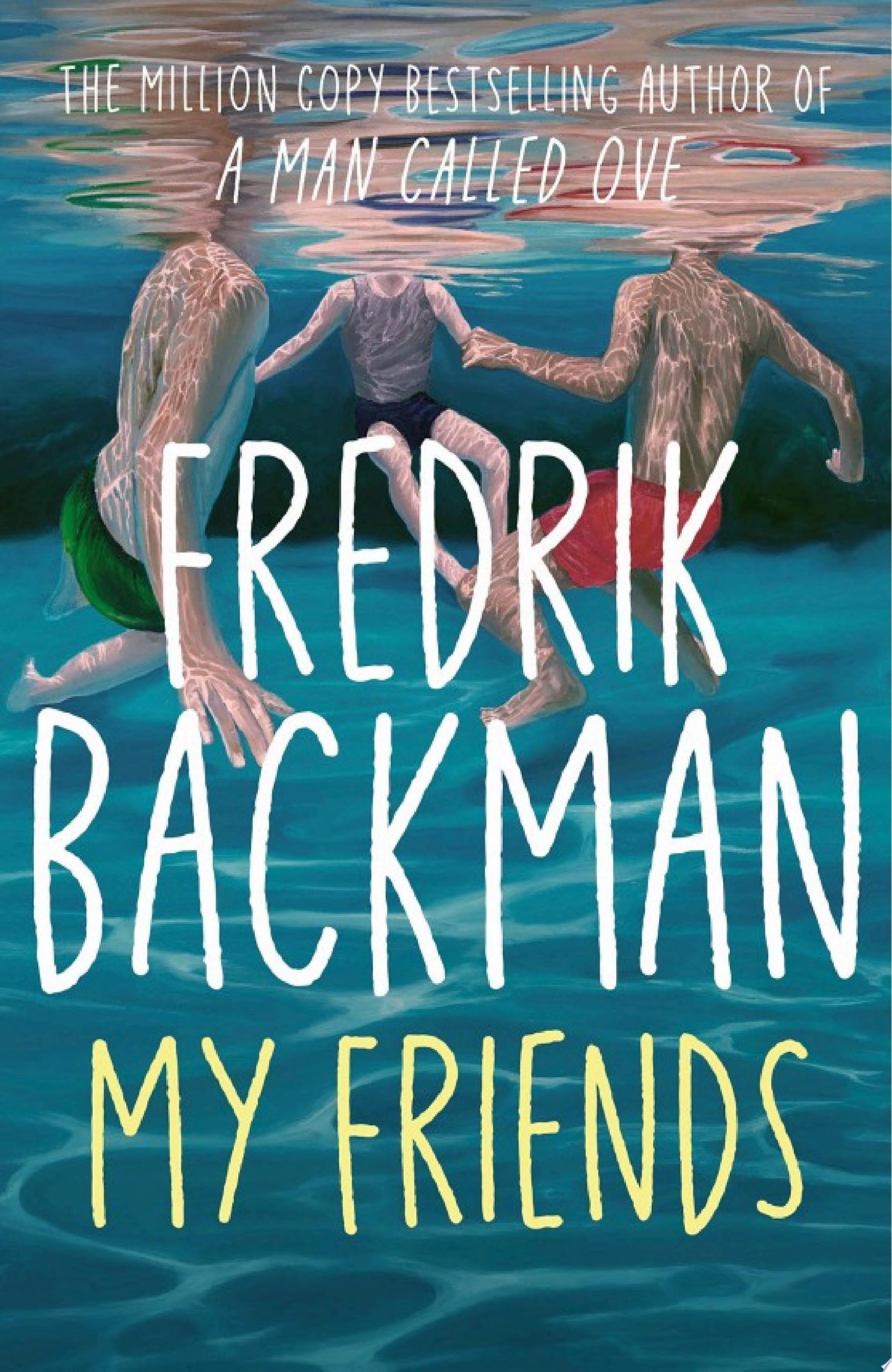 My Friends The unforgettable INSTANT Sunday Times Bestseller!