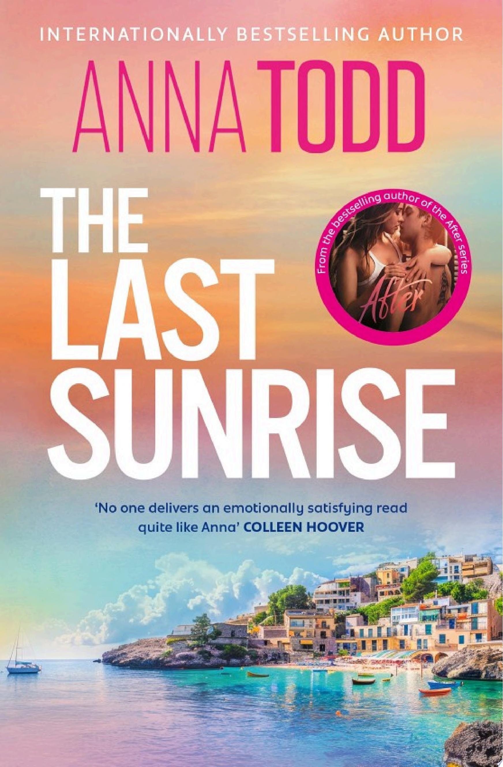 The Last Sunrise from the international bestseller of the After series comes a brand-new holiday romance