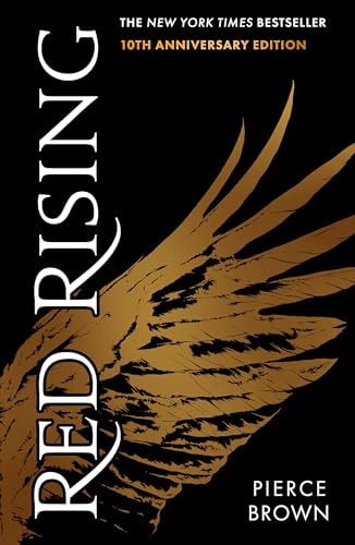 Red Rising An Explosive Dystopian Sci-Fi Novel (#1 New York Times Bestselling Red Rising Series Book 1)