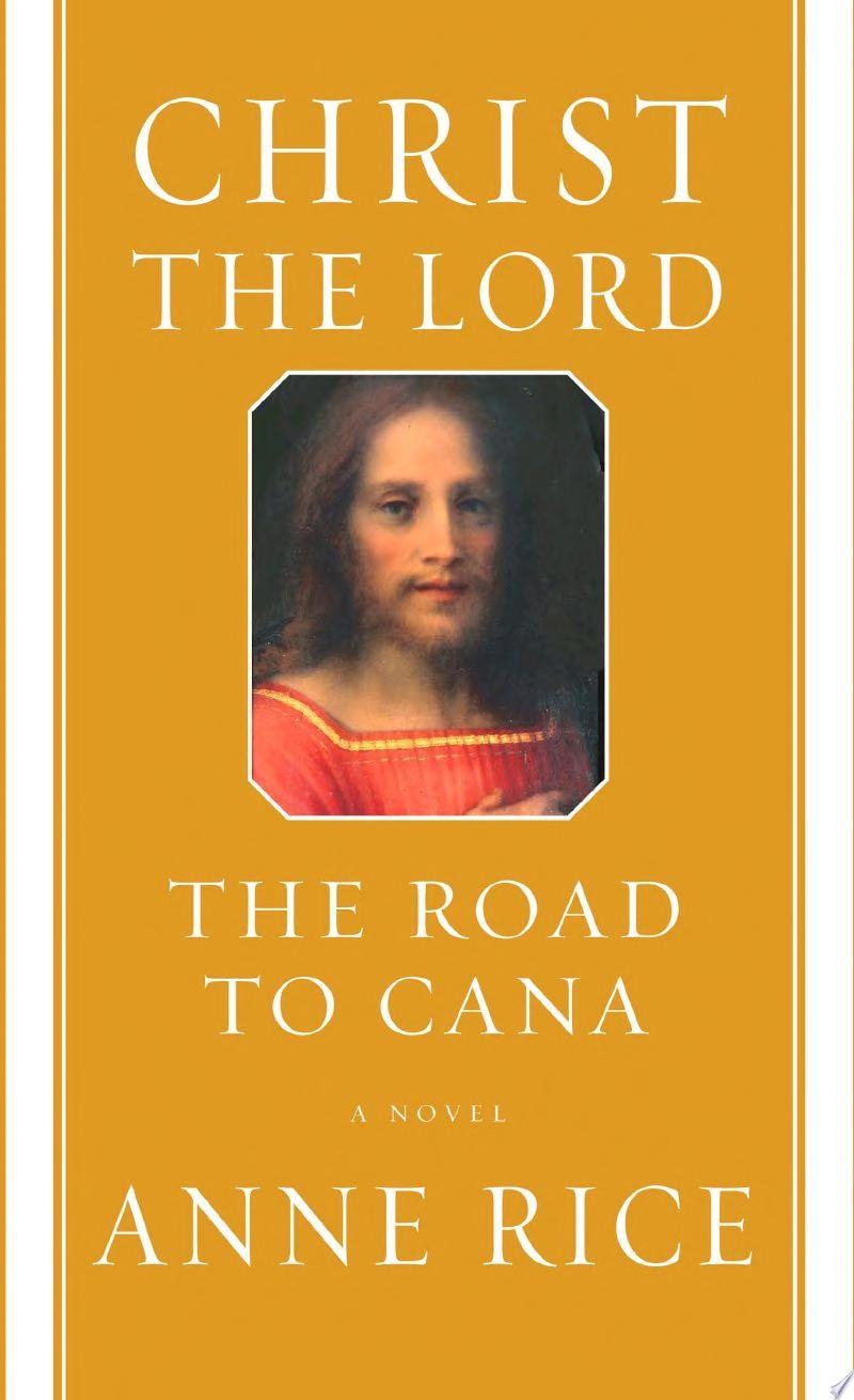 Christ the Lord The Road to Cana : a Novel
